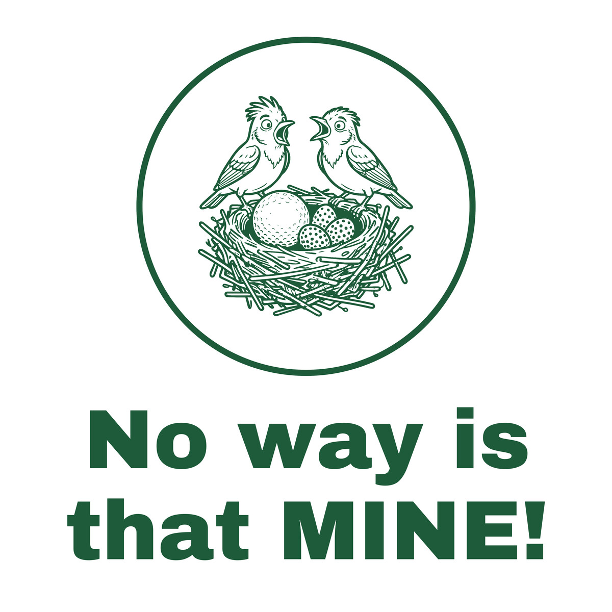 Two Surprised Birds with a Golf Ball in Their Nest, Funny Golf Gift