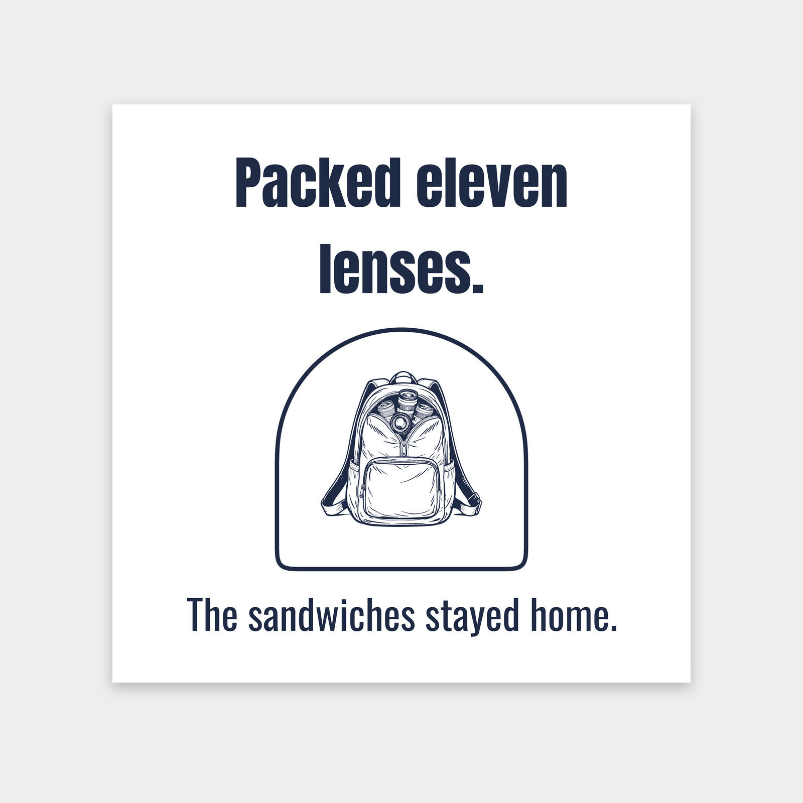 Backpack Stuffed With Camera Lenses, Funny Photography Gift-Art Print