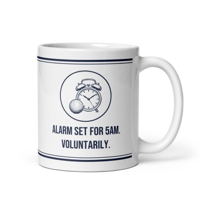 Alarm set for 5am. Voluntarily. mug