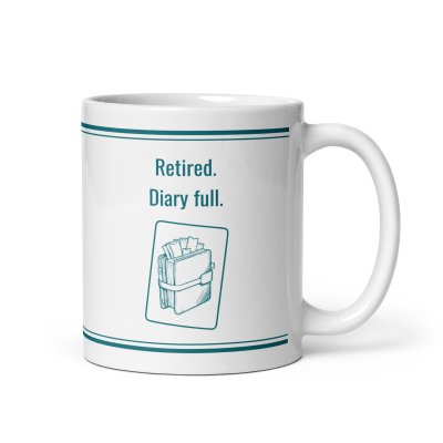 Retired. Diary full. mug