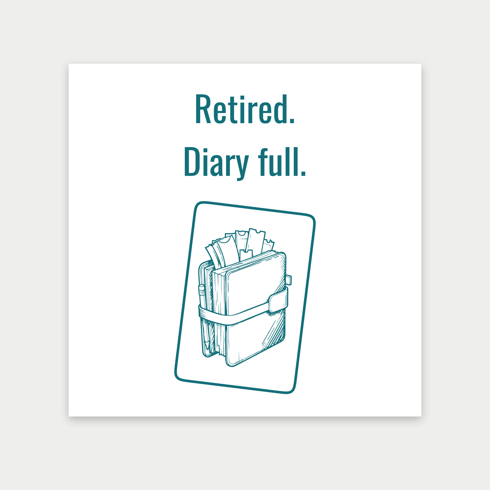 Overstuffed Diary with Tickets and Strap, Retiree Gift for Pensioners-Art Print