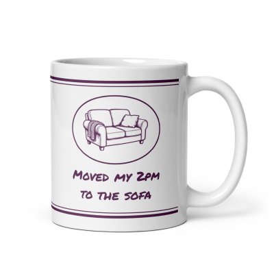 Moved my 2pm to the sofa mug