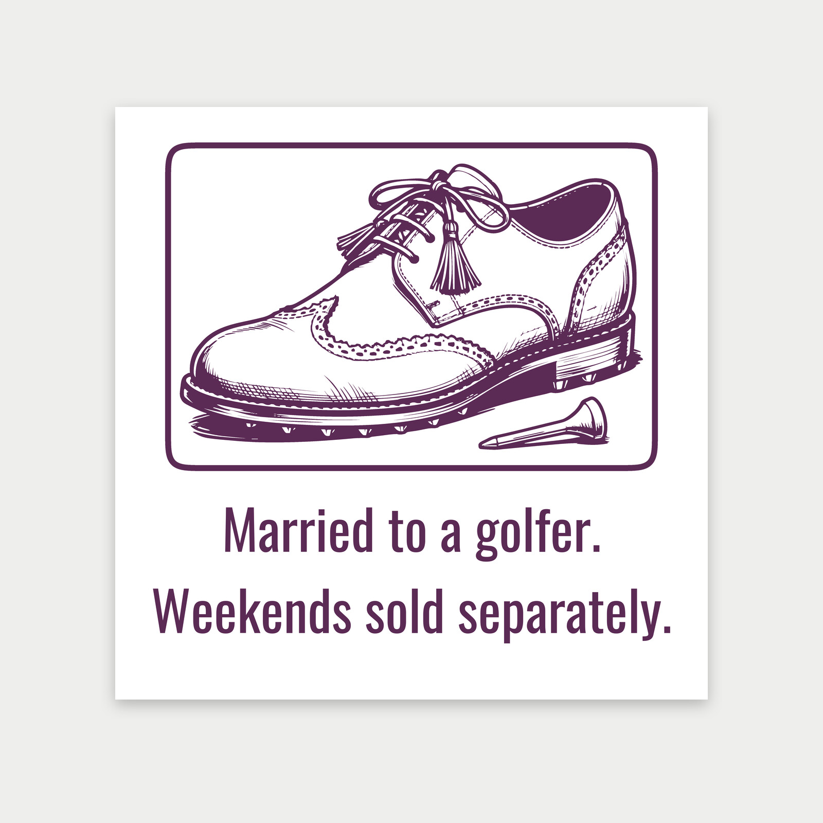 Spiked Brogue Golf Shoe, Funny Golf Spouse Gift for Wives and Husbands-Art Print