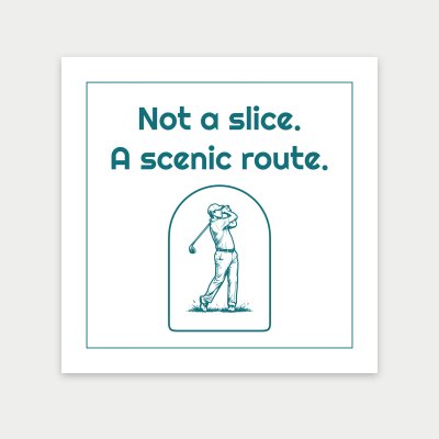 Not a slice. A scenic route. print