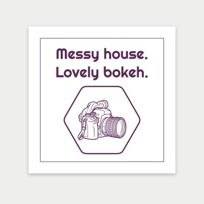 Messy house. Lovely bokeh. print