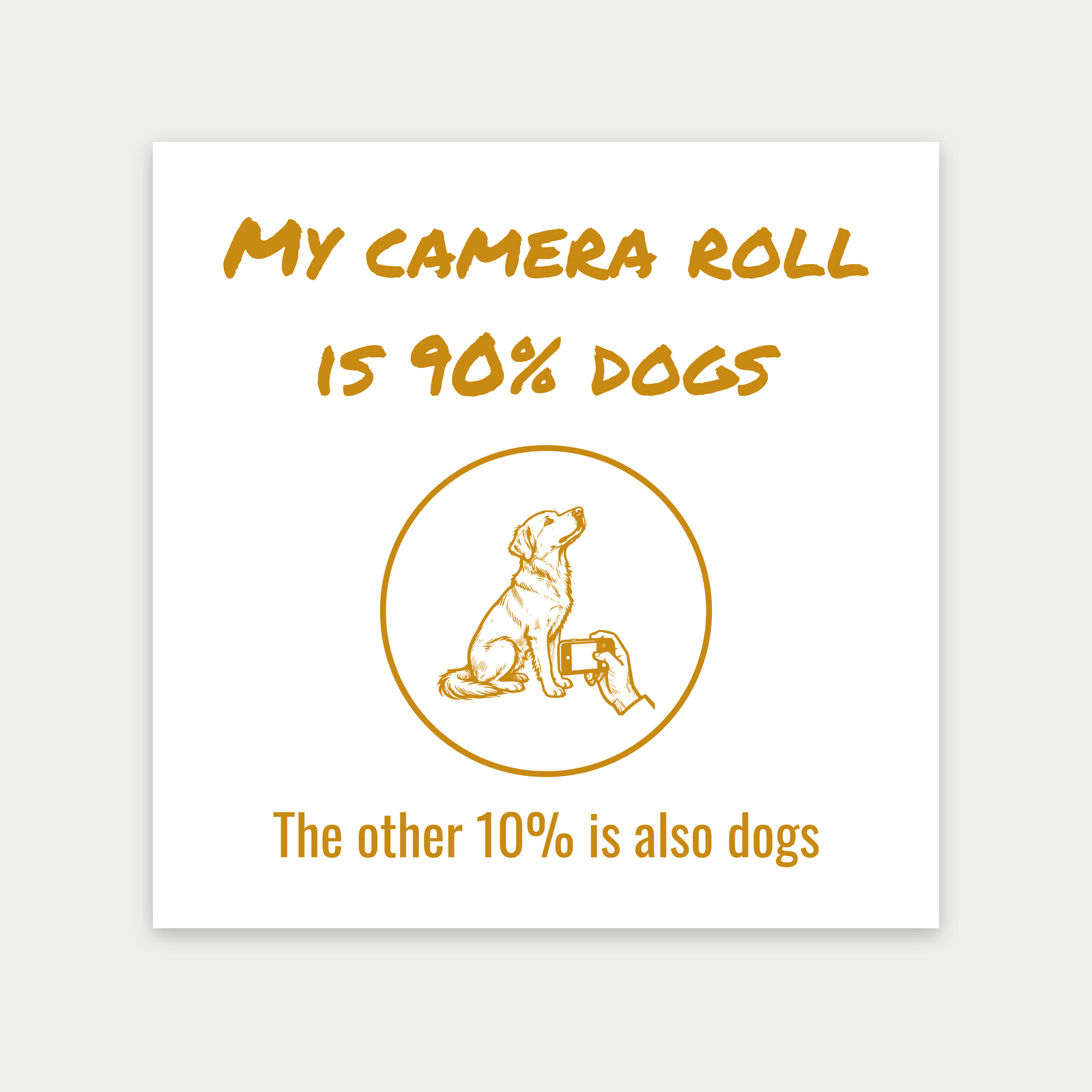 Dog Being Photographed on a Phone, Funny Gift for Dog Photographers-Art Print
