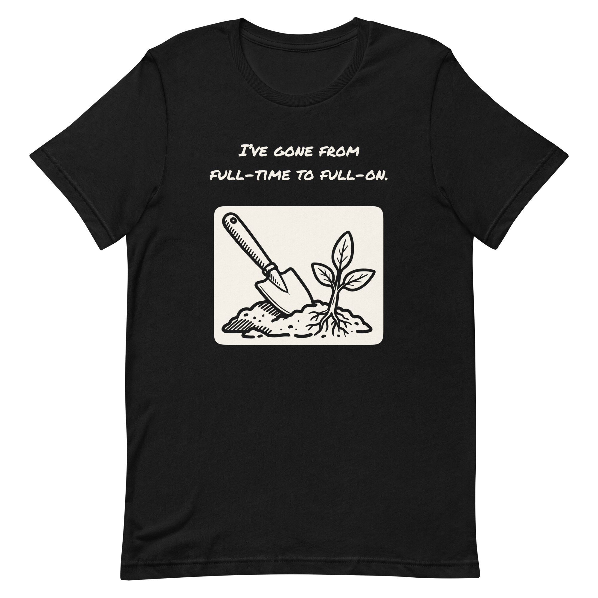 Garden Trowel and Seedling in Soil, Retirement Gift for Gardeners-T-Shirt