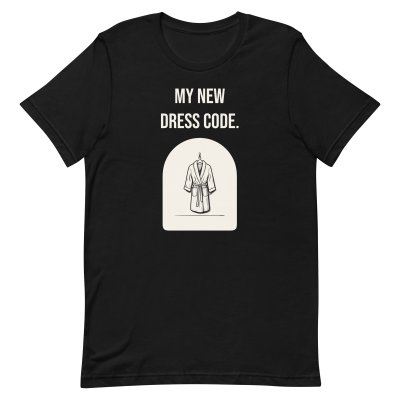 My new dress code. t-shirt