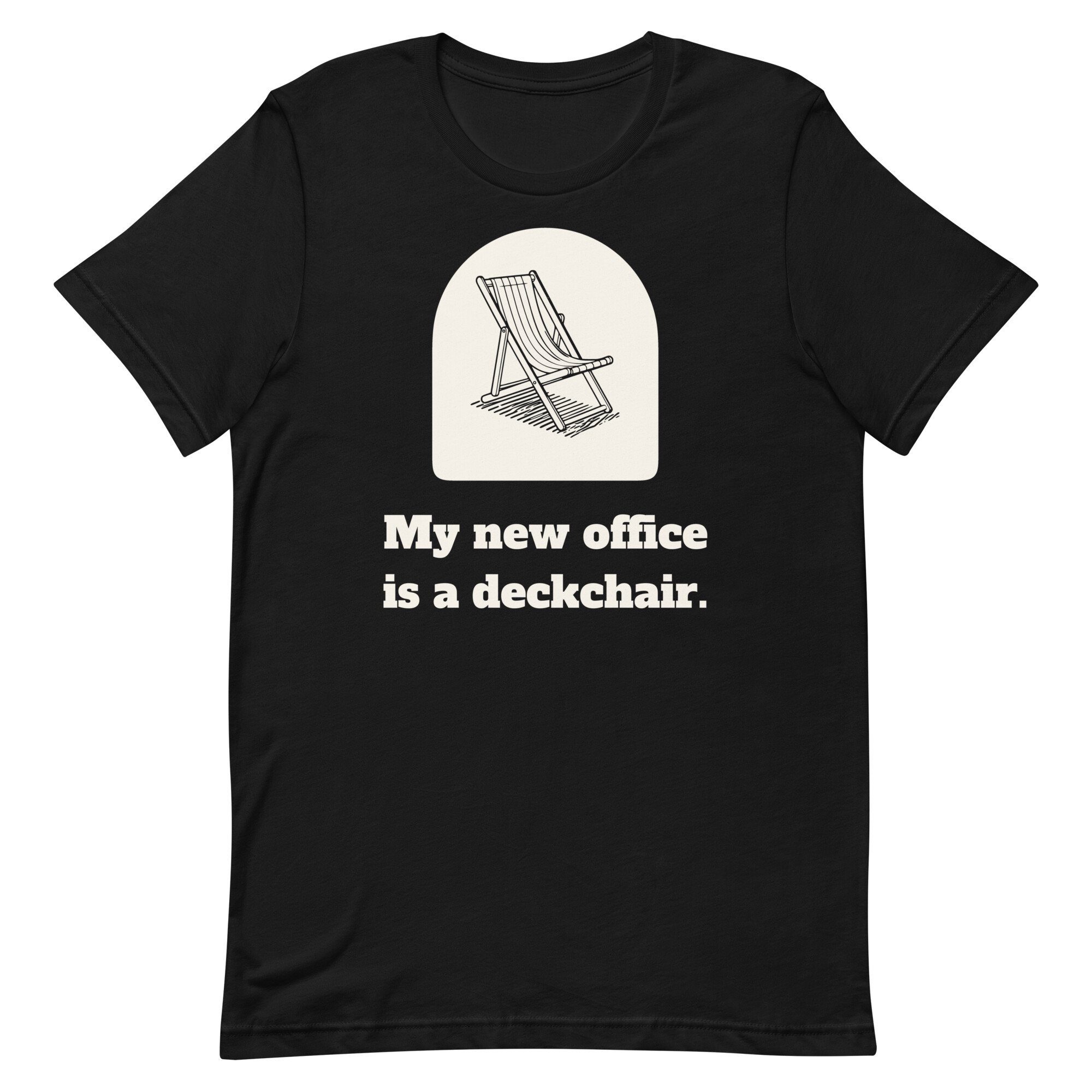 My new office is a deckchair. - Black T-shirt