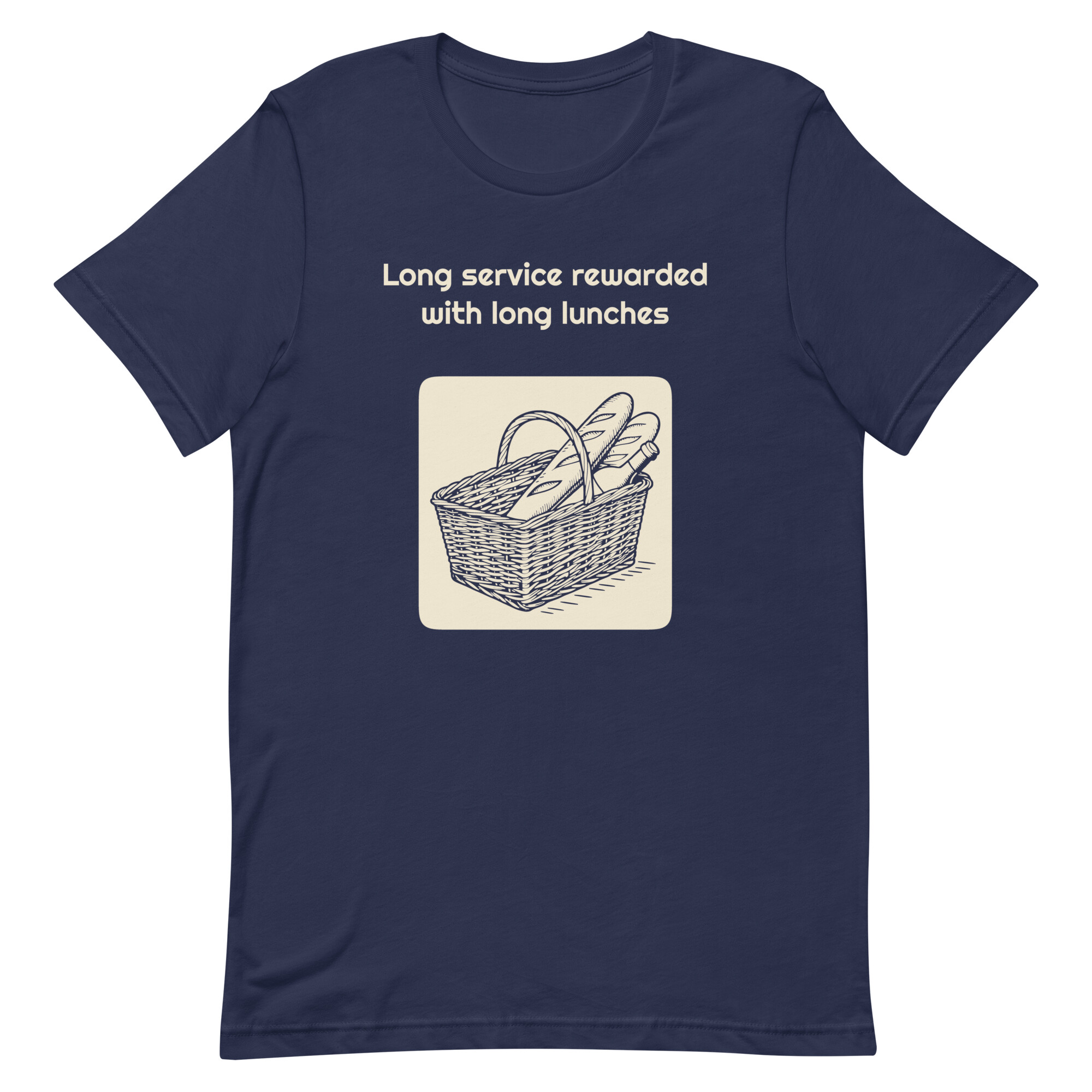 Long service rewarded with long lunches - Navy T-shirt