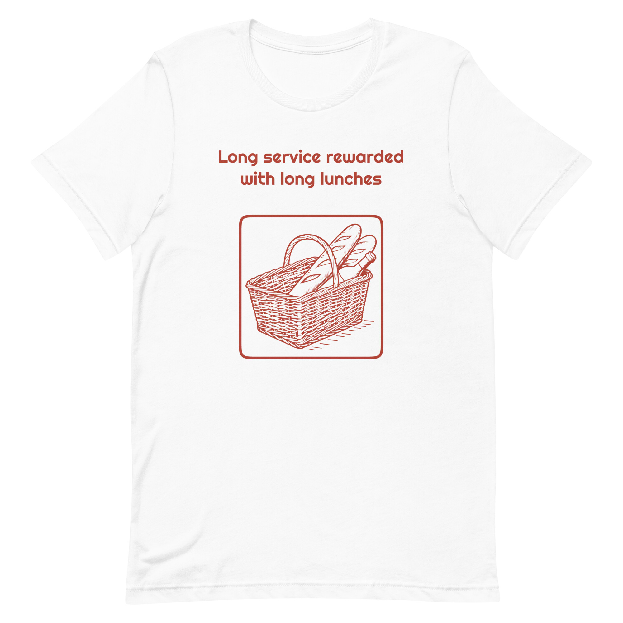 Long service rewarded with long lunches - White T-shirt