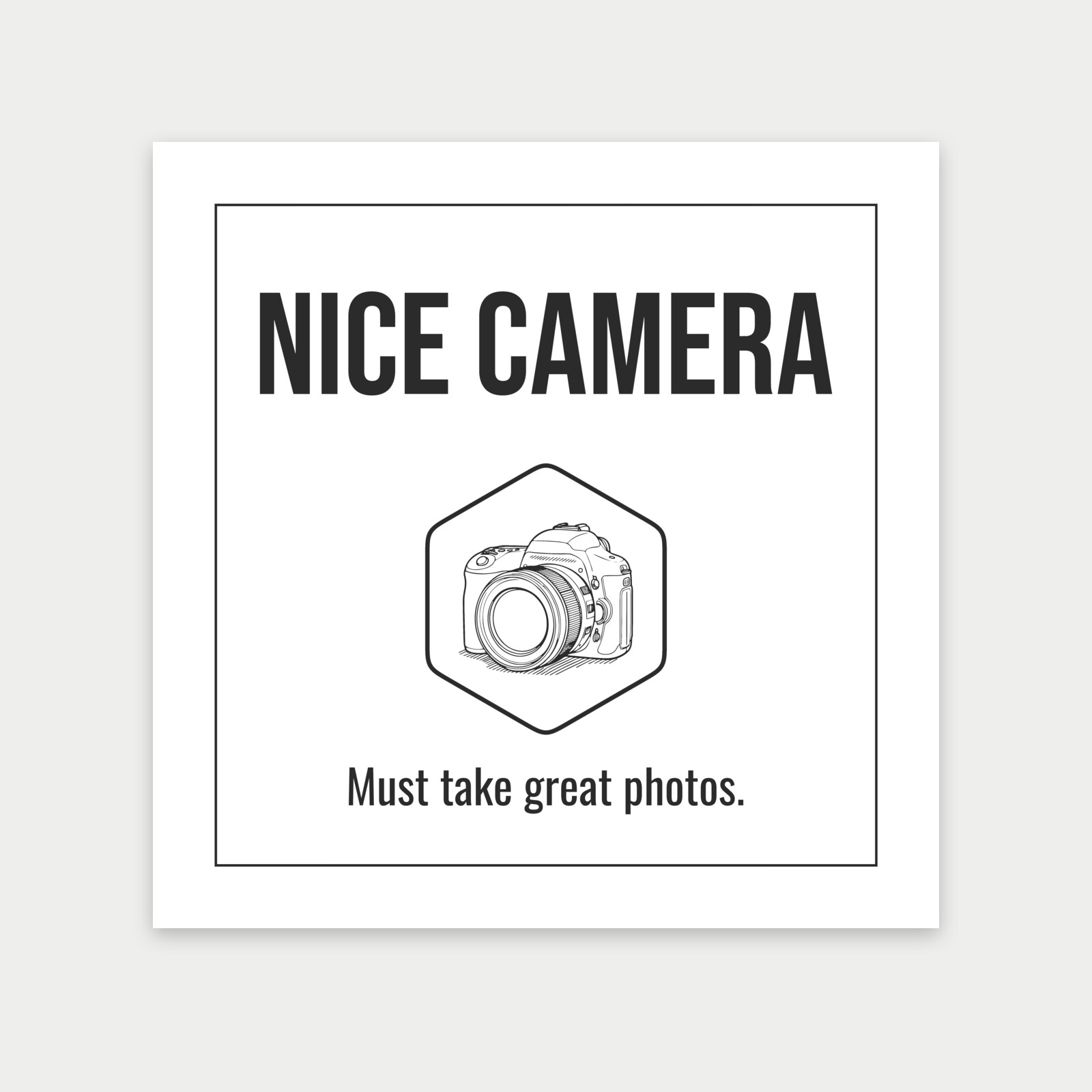 Nice camera Must take great photos. - Print